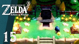 15  Le cimetière du Nord  Zelda Echoes of Wisdom 100  Mode Héroïque [upl. by Ardel]