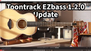 Toontrack EZBass 120 Update [upl. by Kemme]