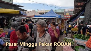 Sarawak Pasar Tamu Roban Bahagian Betong yang sangat meriah🌼Pekan persinggahan Pan Borneo✌️ [upl. by Witcher494]