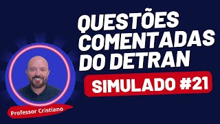 QUESTÕES COMENTADAS DETRAN  ANALISANDO QUESTÕES DE PROVA 21 simuladodetran provadetran [upl. by Gabi735]