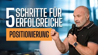 Positionierung meistern Die 5 Schritte zu deinem Durchbruch [upl. by Wilber]