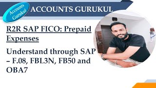 R2R SAP FICO Prepaid Expenses Understand through SAP – F08 FBL3N FB50 and OBA7 [upl. by Oeflein722]