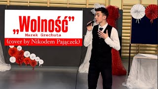 „Wolność”  Marek Grechuta cover by Nikodem Pajączek [upl. by Ecinev]