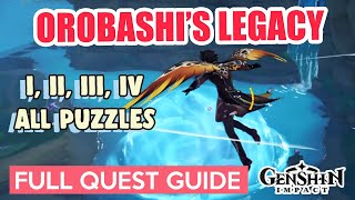 How to Orobashi’s Legacy Part I II III IV 🌟 FULL QUEST GUIDE  Genshin Impact [upl. by Anolahs]