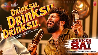 Drinksu Drinksu Drinksu Song  Drinker Sai  Dharma  Aishwarya  Kiran Tirumalasetti  Telugu Song [upl. by Tychon]