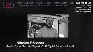 i2b meetup Trailer für 09102024 Cyber Security  Campus Space Sparkasse Bremen [upl. by Bruno]