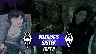 Skyrim AE  MODDED GAMEPLAY Belethors Sister Part II [upl. by Afital]