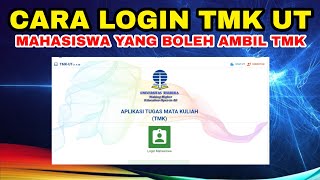 Tutorial Cara Login Aplikasi TMK dan Siapa yang Boleh Ambil TMK  Tugas Mata Kuliah UT [upl. by Chick]