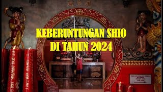 KEBERUNTUNGAN SHIO DI TAHUN 2024 [upl. by Eenwat]