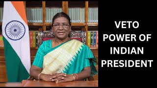 VETO POWER OF INDIAN PRESIDENT [upl. by Fuchs]