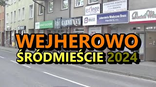 Wejherowo  2024 r Śródmieście [upl. by Oidgime]