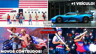 NOVA ATUALIZAÃ‡ÃƒO ESPECIAL DE INDEPENDÃŠNCIA NO GTA 5  NOVO VEÃCULO ADICIONADO amp NOVIDADES [upl. by Nwahsal]