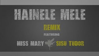 FCharm  Hainele mele Remix feat Miss Mary amp Sisu Tudor [upl. by Ellehcam838]