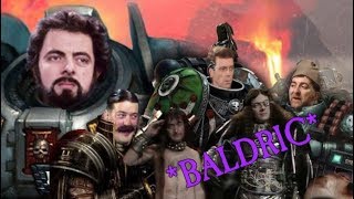 Blackadder 40K In The Dark Grimness Of The Far Future There Is Only quotBALDRICKquot [upl. by Ruby]