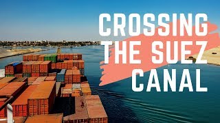 Crossing The Suez Canal Egypt  Beautiful Experience [upl. by Evilo911]