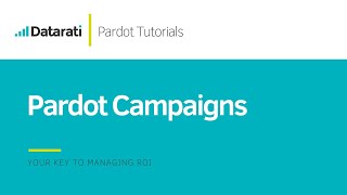 Pardot Campaign Tutorial [upl. by Ettegroeg]