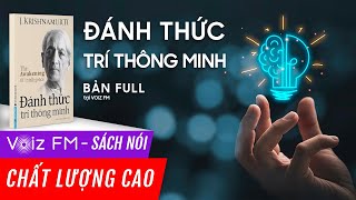 Sách nói Đánh Thức Trí Thông Minh  J Krishnamurti  Voiz FM [upl. by Arv]