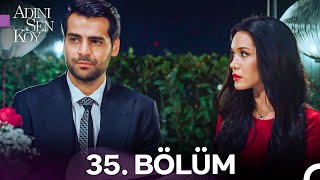 Adını Sen Koy 35 Bölüm [upl. by Adon]