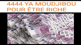 4444 YA MOUDJIBOU POUR ÊTRE RICHE [upl. by Nannek]