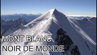 Mont Blanc Noir de Monde  DOCUMENTAIRE [upl. by Cumine]