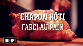 Chapon rôti farci au pain  Les recettes Weber [upl. by Lehar]