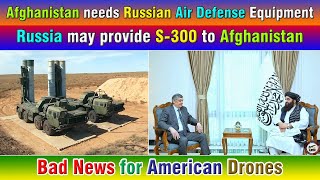 Afghanistan needs Russian Air Defense Equipment Russia may provide S300 to Afghanistan [upl. by Rolan]