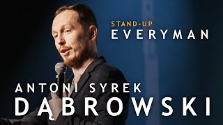 Antoni SyrekDąbrowski  Everyman  Standup Polska [upl. by Harness]