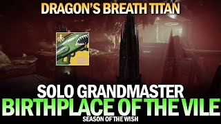 Solo GM Birthplace of the Vile Dragons Breath Titan Destiny 2 [upl. by Alejandrina]