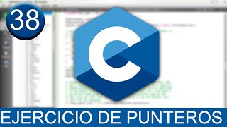 Tutorial de Ejercicio de Punteros en Lenguaje C [upl. by Obie]