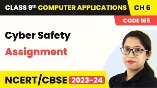 Cyber Safety  Assignment  Class 9 Computer Applications Chapter 6 [upl. by Jennee]