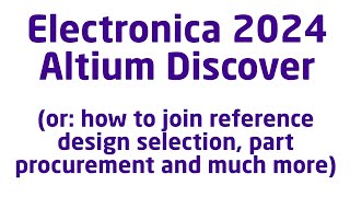 Altium Discover at Electronica 2024 [upl. by Saraann]