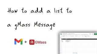 How to Add a Contact List to Your GMass Message [upl. by Meeharb]