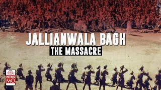 Jallianwala Bagh Massacre Anniversary What Led To The Bloodiest Baisakhi In The History [upl. by Hart52]