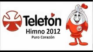 Teletón 2012  Himno quotPuro Corazónquot [upl. by Enad335]