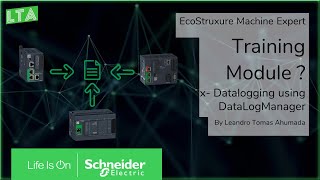 EcoStruxure Machine Expert Training  Mx Log Data in Modicon M241M251M262 DataLogManager [upl. by Gradeigh60]