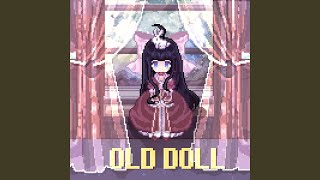 Old Doll [upl. by Hteazile]