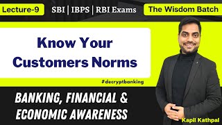 Lecture9  Know Your Customer Norms  Banking amp Financial Awareness  Kapil Kathpal [upl. by Niwred]