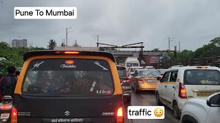 Mumbai la yeta yeta khupch traffic 😑  Pune To Mumbai  vlog 5 [upl. by Ydarg]