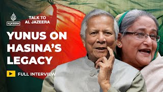 Yunus on Hasina She can call herself Bangladesh PM reality differs  Talk to Al Jazeera [upl. by Lyrrehs]