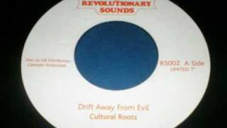 Cultural Roots  Drift Away From Evil  Version [upl. by Fons]