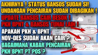 AKHIRNYA STATUS SUDAH SI  UPDATE PKH BPNT NOVDES  UNDANGAN PENCAIRAN DIBAGIKAN BANSOS CAIR BSK [upl. by Stillman880]