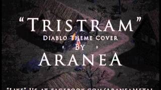 Aranea  Tristram Diablo Theme Cover [upl. by Auhsohey873]