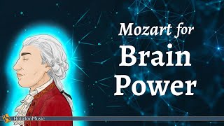 Mozart for Brain Power  Classical Music [upl. by Lieberman]