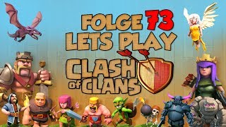 Folge 73 quotAlles hat ein Endequot Let´s Play  Clash of Clans GermanDeutsch [upl. by Kcirdot]