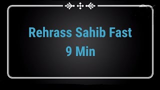 Rehrass Sahib Fast  9 min [upl. by Danna]