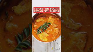 From Mangalorean Fish Curry to Meen Moilee here are 8 musttry South Indian fish dishes 😋 shorts [upl. by Kay]