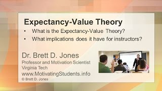 ExpectancyValue Theory v2  see updated version httpswwwyoutubecomwatchvDe5UGE4YkE [upl. by Amihsat]