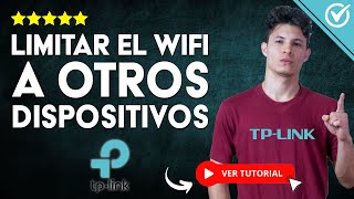 Cómo LIMITAR el WIFI de mi TP LINK a Otros Dispositivos  📡 Administra los Dispositivos Conectados 📡 [upl. by Vidda]