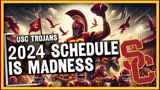 USCs 2024 Football Schedule is Madness [upl. by Naiditch]