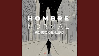 Hombre Normal [upl. by Chaunce]